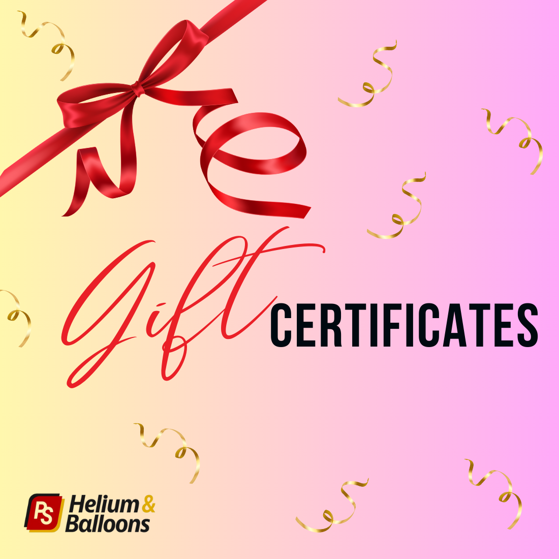 PS Helium & Balloons Gift Certificates